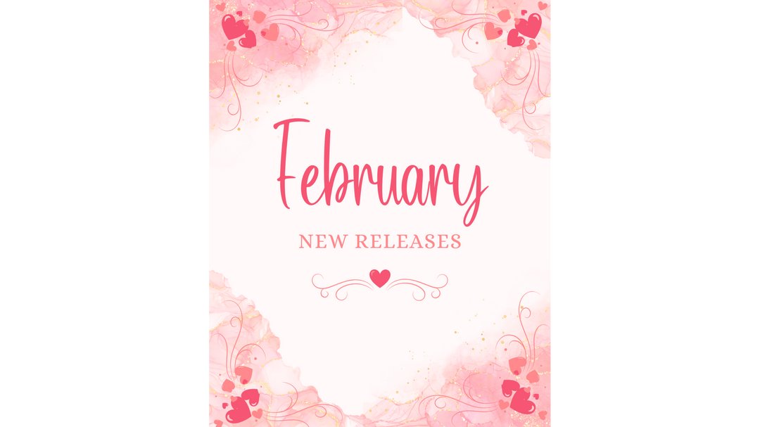 Pink Valentine-themed graphic reading “February New Releases,” with hearts, gold accents, and a soft watercolor border.