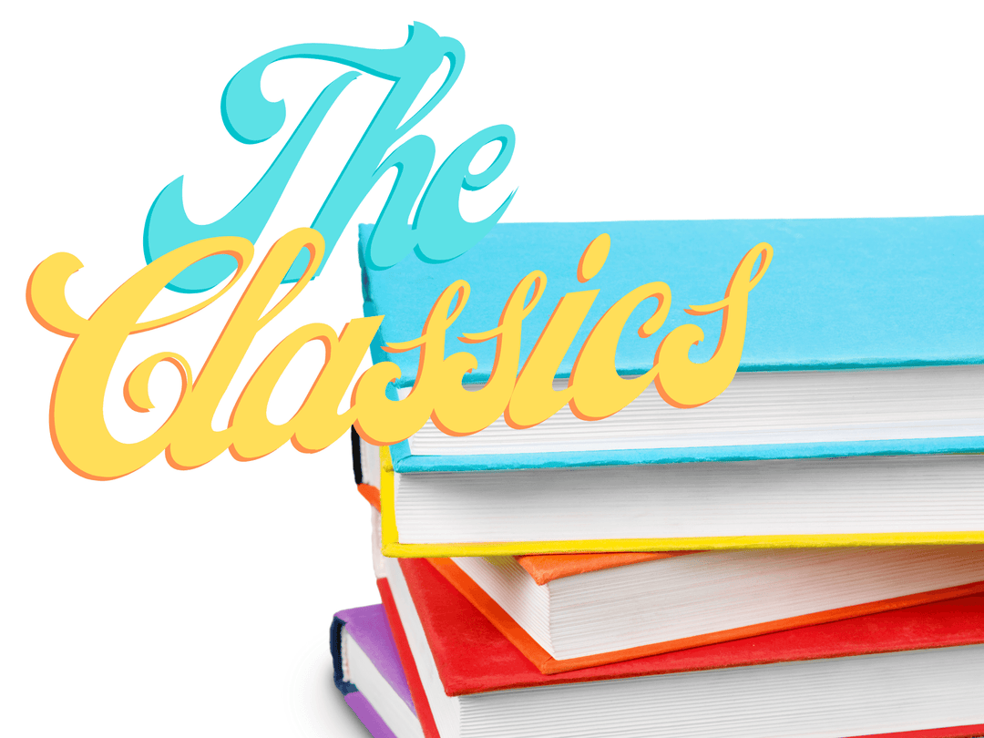 A colorful stack of hardcover books in various bright hues with bold script reading "The Classics" in yellow and teal overlaying the image.