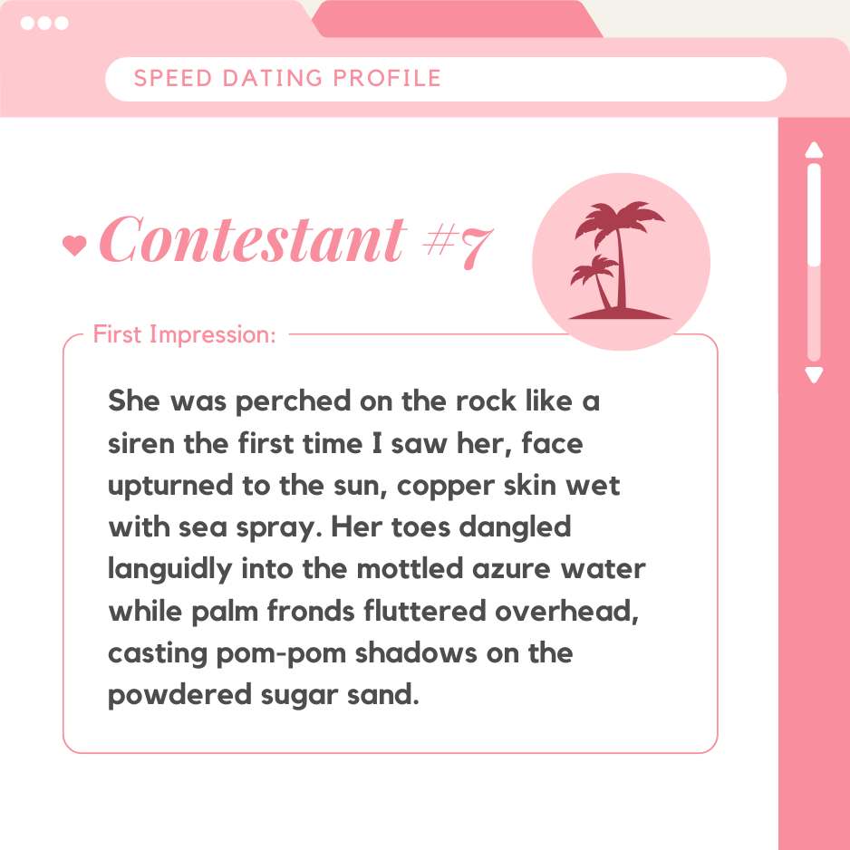 Speed Dating Contestant #7 First Impression