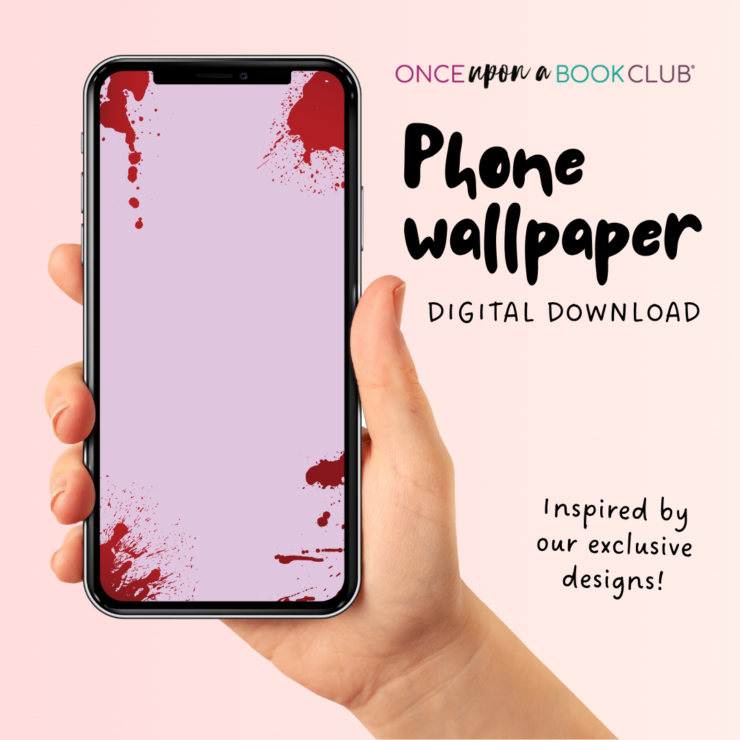 A hand holds a smartphone displaying a light lavender phone wallpaper with red blood-splatter graphics with 'Once Upon a Book Club' branding.