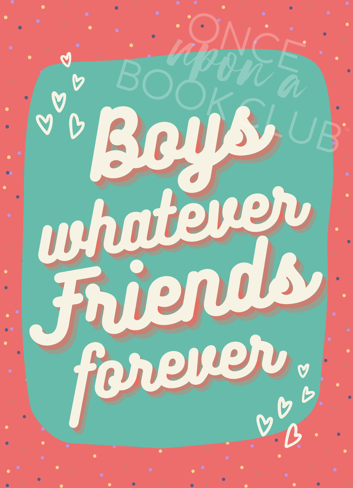 orange and teal card with "Boys Whatever Friends Forever" and white hearts on front cover