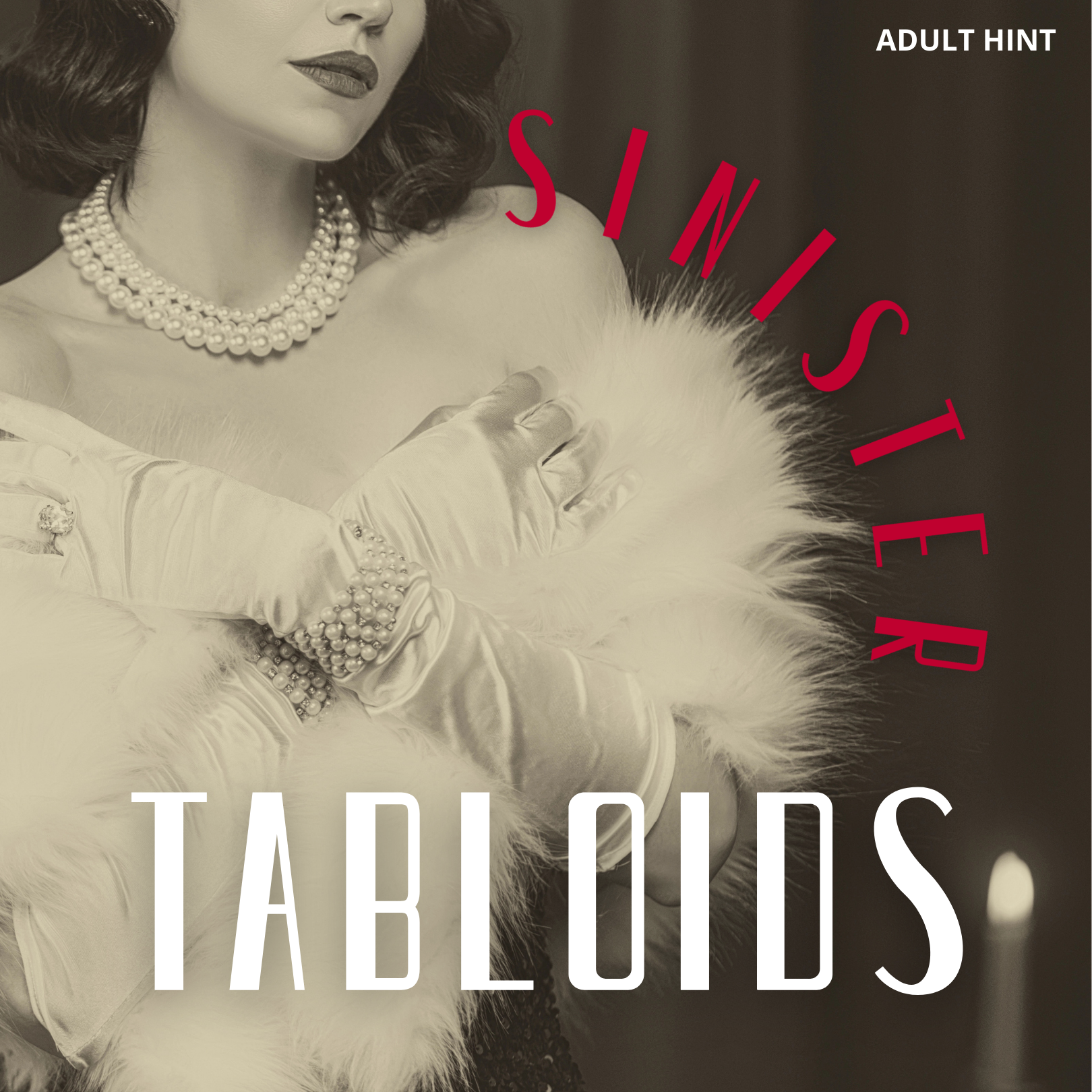 Vintage-style image of a woman with text 'SINISTER TABLOIDS' and an adult hint label.