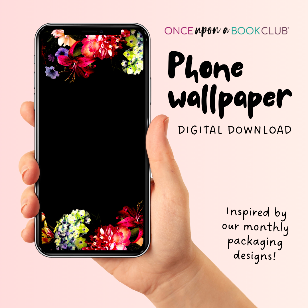 Hand holding a phone with a floral wallpaper displayed, promoting a digital download from Once Upon a Book Club.