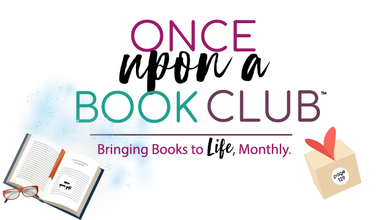 Once Upon a Book Club - Bringing Books to Life Monthly. Bottom left: an open book with a bookmark, pair of glasses, and a sticky note on the book page reading "Open Your Gift". Bottom Left: a cardboard box with Page 129 written on it. Experience the magic of reading by opening gifts as you read their descriptions in our featured books!