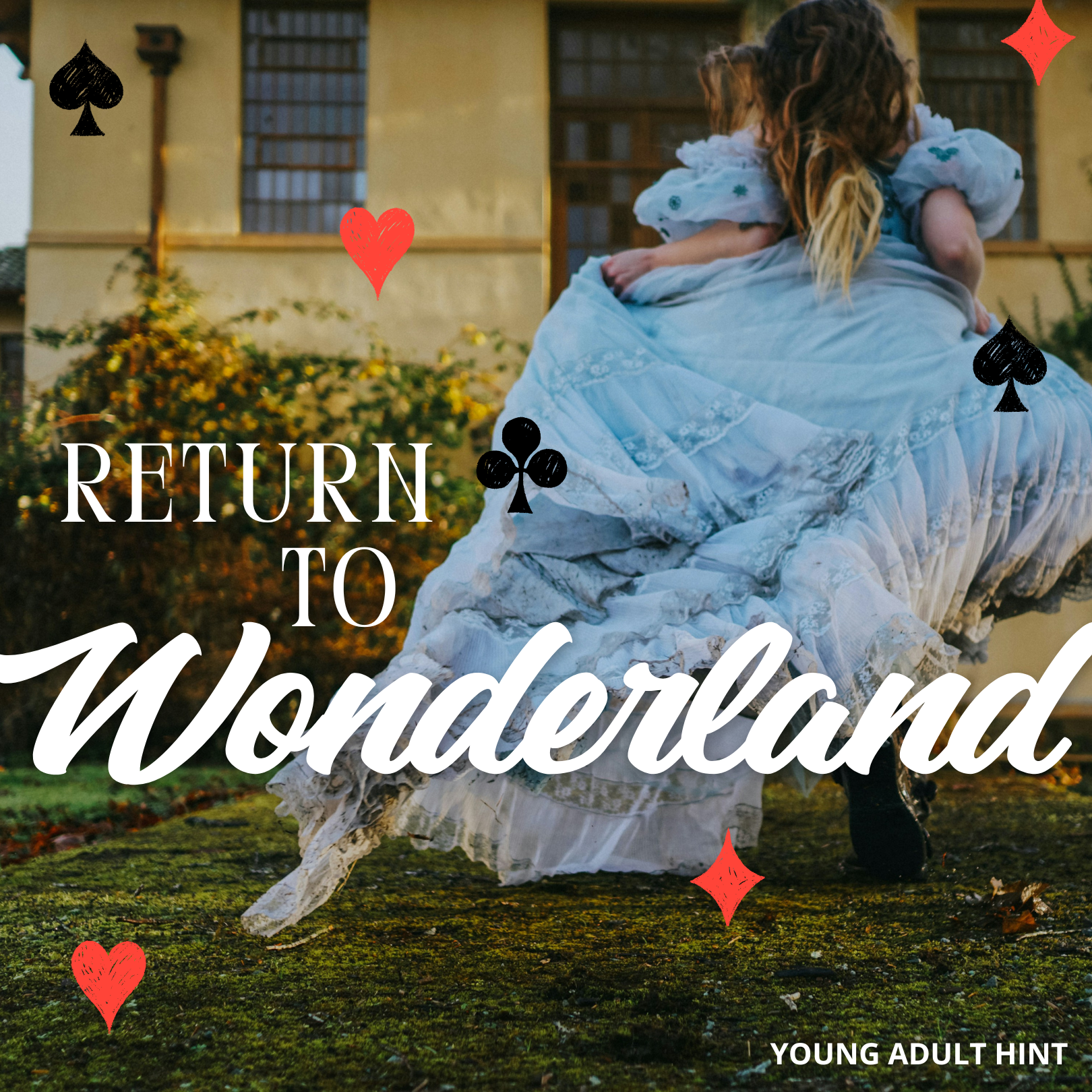A teaser graphic for the October young adult hint titled 'Return to Wonderland' featuring a woman in a voluminous light blue dress being spun around outdoors. The design is very reminiscent of Alice in Wonderland and includes red hearts, black spades, and white text over a background of a building and green grass.